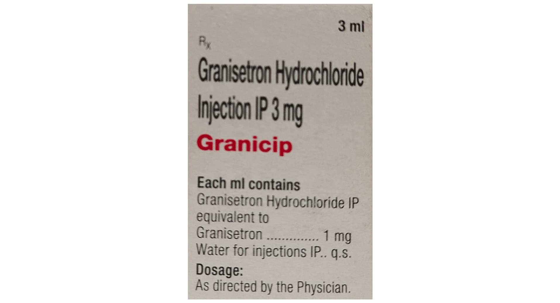 Granicip Injection composition Granisetron Hydrochloride 1mg per ml